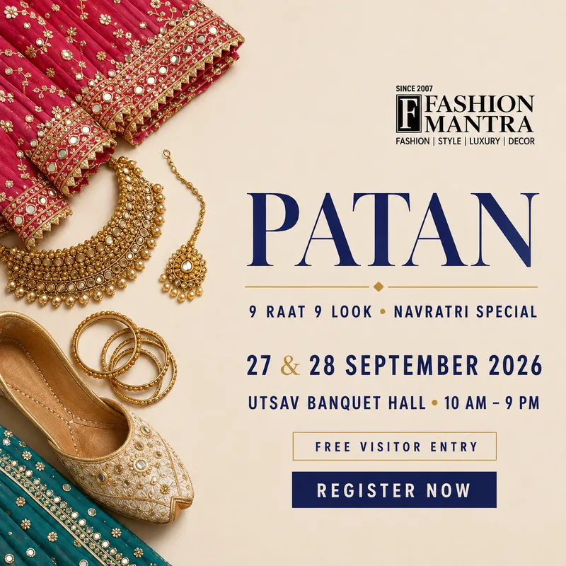 Fashion Mantra Exhibition in Utsav Banquet Hall, Patan - PATAN 9 RAAT 9 LOOK 2026